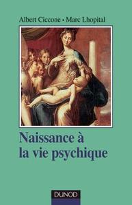 Naissance à la vie psychique - 2ème édition
