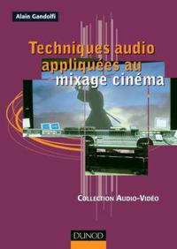 TECHNIQUES AUDIO APPLIQUEES AU MIXAGE CINEMA