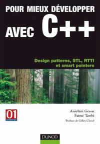Pour mieux développer avec C++ - Design patterns, STL, RTTI et smart pointers