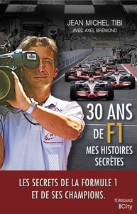 30 ANS DE F1 - MES HISTOIRES SECRETES