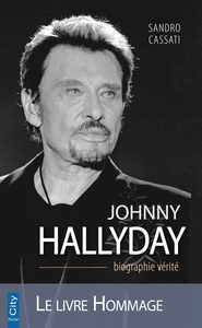 Johnny Hallyday la biographie vérité