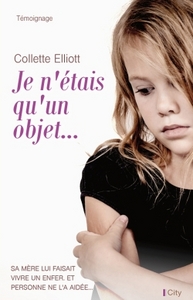 Je n'étais qu'un objet