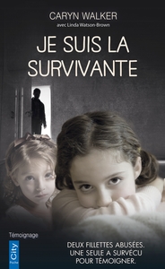 JE SUIS LA SURVIVANTE