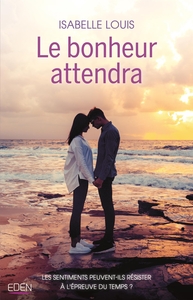 LE BONHEUR ATTENDRA