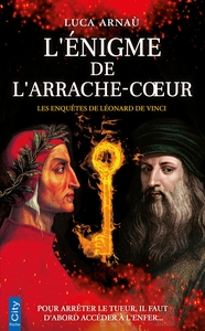 LES ENQUETES DE LEONARD DE VINCI - T01 - L'ENIGME DE L'ARRACHE COEUR