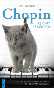 CHOPIN, LE CHAT DE L'ESPOIR