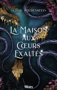 LE ROYAUME DES CORBEAUX T2 - LA MAISON AUX COEURS EXALTES