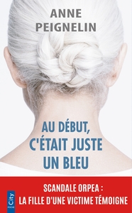 AU DEBUT, C'ETAIT JUSTE UN BLEU