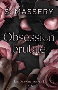 LES DIEUX DU HOCKEY T1 - OBSESSION BRUTALE