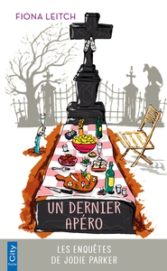 LES ENQUETES DE JODIE PARKER - T02 - UN DERNIER APERO - LES ENQUETES DE JODIE PARKER T2