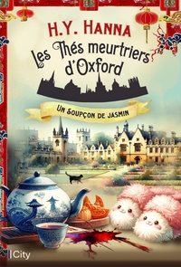 LES THES MEURTRIERS D'OXFORD - T11 - UN SOUPCON DE JASMIN