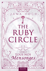 RUBY CIRCLE T2 - TOUS NOS MENSONGES
