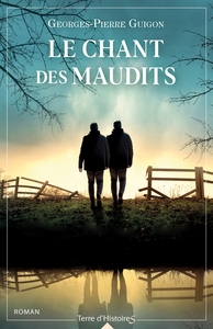 LE CHANT DES MAUDITS