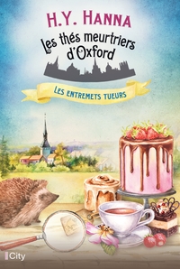 LES THES MEURTRIERS D'OXFORD - T06 - LES ENTREMETS TUEURS