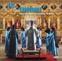 FOI ET ESPERANCE - CD - CHOEUR DES MOINES DU MONASTERE DE VALAAM - AUDIO