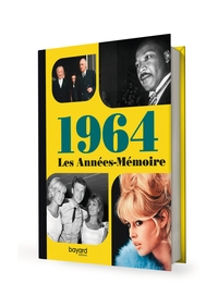 Les Années-Mémoire volume 1964