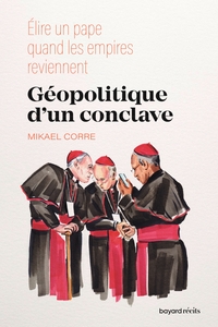 Géopolitique d'un conclave