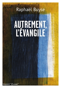 AUTREMENT L'EVANGILE