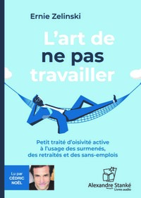 L'ART DE NE PAS TRAVAILLER