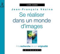 SE REALISER DANS UN MONDE D'IMAGES