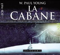 CD LA CABANE LA OU LA TRAGEDIE SE CONFRONTE A L'ETERNITE