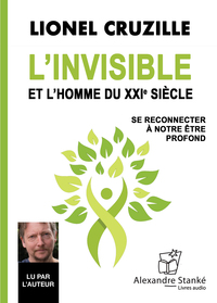 L'INVISIBLE ET L'HOMME DU XXIE SIECLE