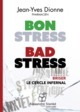 BON STRESS, BAD STRESS
