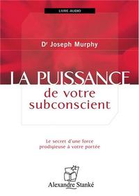 CD LA PUISSANCE DE VOTRE SUBCONSCIENT