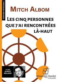 LES CINQ PERSONNES QUE J'AI RENCONTREES LA-HAUT