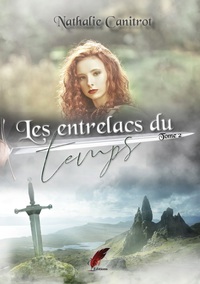 Les entrelacs du temps, tome 2