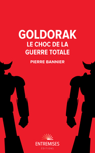 Goldorak - Le choc de la guerre totale