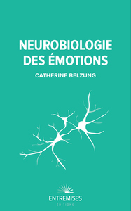 NEUROBIOLOGIE DES ÉMOTIONS