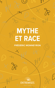 MYTHE ET RACE