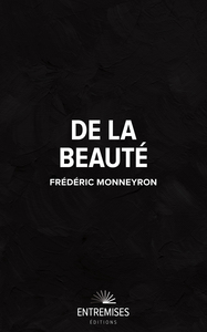 DE LA BEAUTÉ