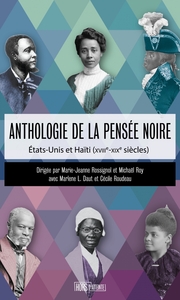 ANTHOLOGIE DE LA PENSEE NOIRE - ETATS-UNIS ET HAITI (XVIIIE-