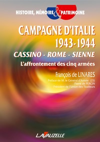 CAMPAGNE D'ITALIE, 1943-1944 - CASSINO, ROME, SIENNE