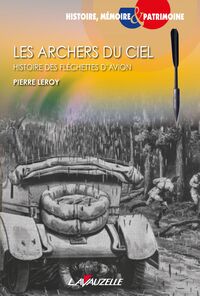 Les archers du ciel - histoire des fléchettes d'avion