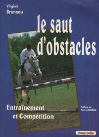 Le saut d'obstacles - entraînement et compétition
