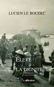 "Élevé à la dignité" - mémoires, 1923-1954