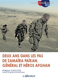 Deux ans dans les pas de Zamaraï Païkan, général et héros afghan