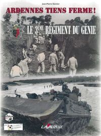 Ardennes, tiens ferme ! - le 3e Régiment du génie