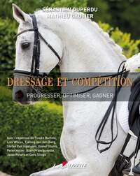 Dressage et compétition - progresser, optimiser, gagner