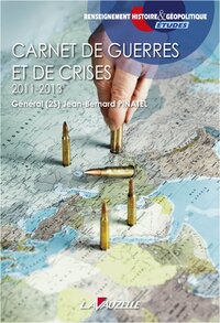 Carnet de guerres et de crises, 2011-2013