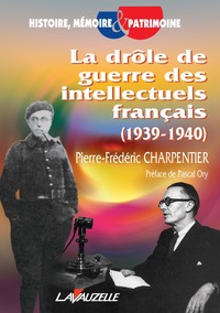 La drôle de guerre des intellectuels français, 1939-1940