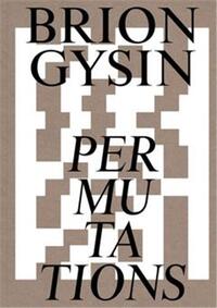 Brion Gysin Permutations /anglais