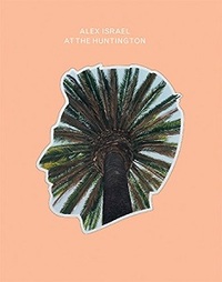 Alex Israel at The Huntington /anglais