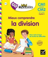 MINI CHOUETTE - MIEUX COMPRENDRE LA DIVISION CM1/CM2 9-11 ANS