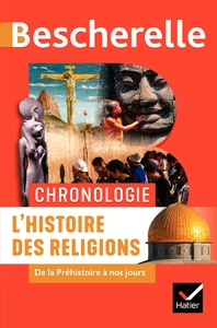 Bescherelle - Chronologie de l'histoire des religions