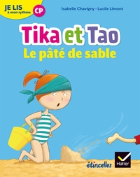 Etincelles, Je lis à mon rythme CP, Les albums de Tika et Tao, Le pâté de sable 