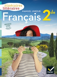 Français - Itinéraires littéraires 2de, Livre de l'élève (+ panorama d'histoire littéraire)